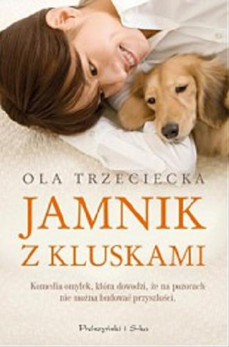 Okładka książki Jamnik z Kluskami / Ola Trzeciecka.
