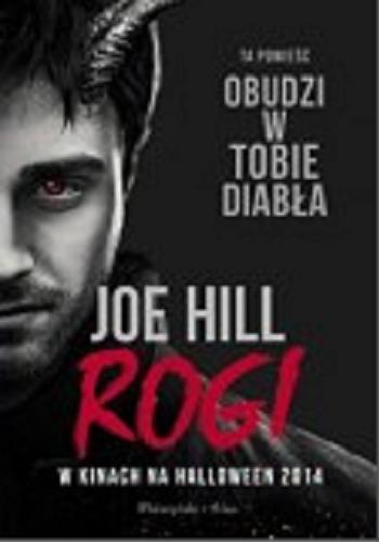 Okładka książki Rogi / Joe Hill ; przełożyła Maciejka Mazan.
