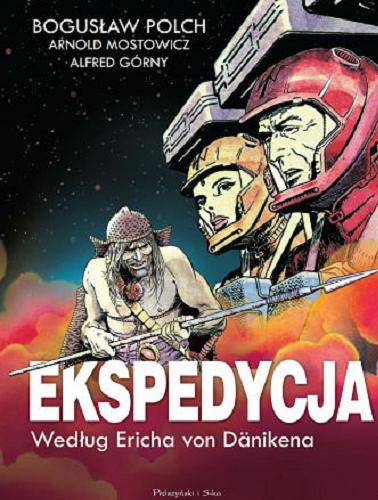 Okładka książki Ekspedycja : bogowie z kosmosu / Bogusław Polch, Arnold Mostowicz, Alfred Górny.