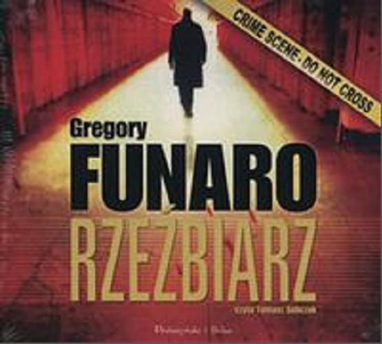 Okładka książki Rzeźbiarz [Książka mówiona] / Gregory Funaro ; translation by Janusz Ochab.