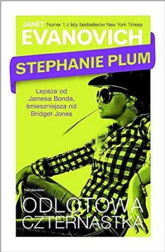 Okładka książki Odlotowa czternastka : Stephanie Plum / Janet Evanovich ; tłumaczyła Dominika Repeczko.