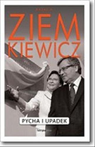 Okładka książki Pycha i upadek / Rafał A. Ziemkiewicz.