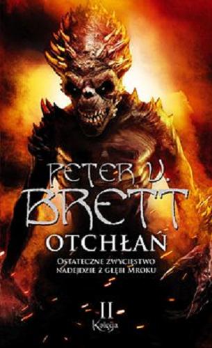 Okładka książki Otchłań : Księga 2 / Peter V. Brett ; przełożył Marcin Mortka.