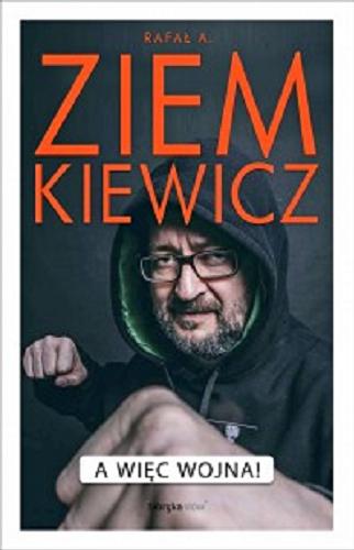 Okładka książki A więc wojna! / Rafał A. Ziemkiewicz.