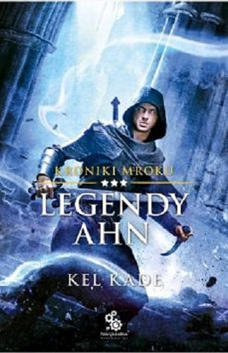Okładka książki  Legendy Ahn  3