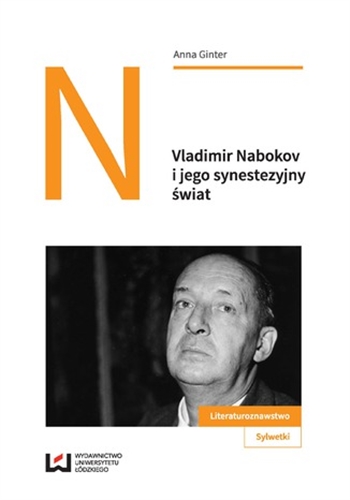Okładka książki Vladimir Nabokov i jego synestezyjny świat / Anna Ginter.