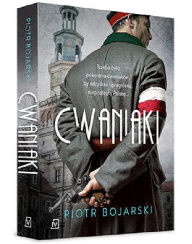 Okładka książki Cwaniaki [E-book] / Piotr Bojarski.