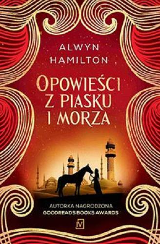 Okładka książki Opowieści z piasku i morza [E-book] / Alwyn Hamilton ; przekład Agnieszka Kalus.