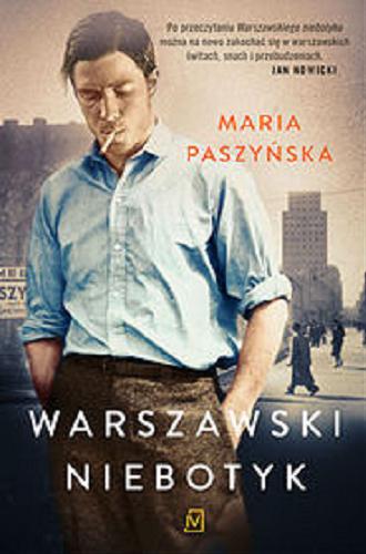 Okładka książki Warszawski niebotyk / Maria Paszyńska.