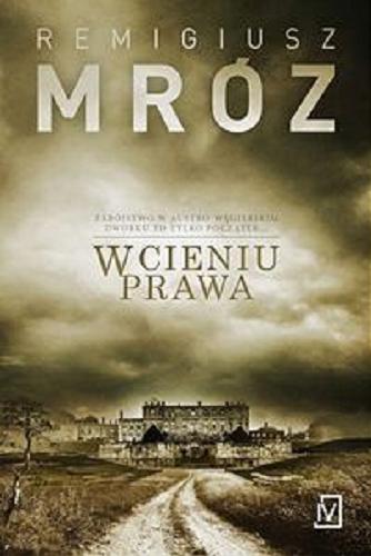 Okładka książki W cieniu prawa / Remigiusz Mróz.