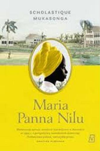 Okładka książki Maria Panna Nilu / Scholastique Mukasonga ; przekład Anna Biłos.