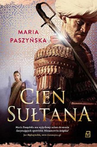 Okładka książki Cień sułtana [E-book] / Maria Paszyńska.