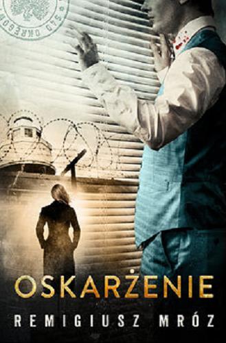 Okładka książki Oskarżenie [E-book] / Remigiusz Mróz.