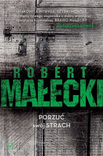 Okładka książki Porzuć swój strach / Robert Małecki.