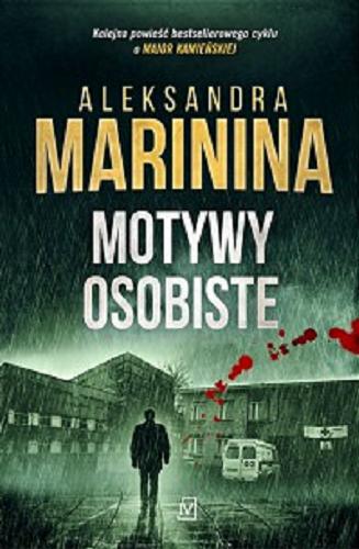 Okładka książki Motywy osobiste / Aleksandra Marinina ; przekład Aleksandra Stronka.