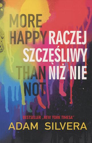 Okładka książki  Raczej szczęśliwy niż nie = More happy than not  2