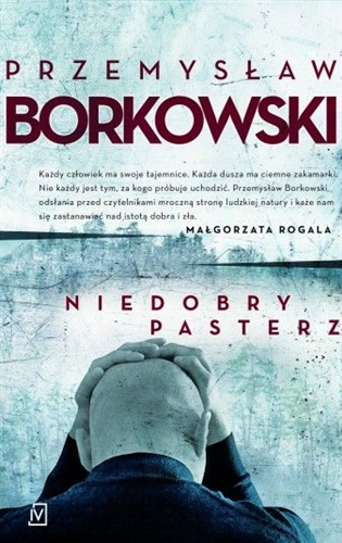 Okładka książki Niedobry pasterz / Przemysław Borkowski.