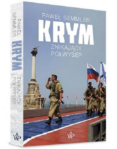 Okładka książki Krym : znikający półwysep / Paweł Semmler.