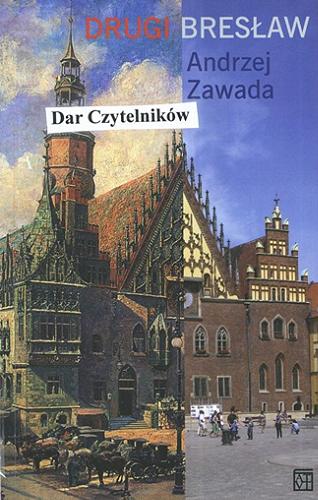 Okładka książki Drugi Bresław / Andrzej Zawada.
