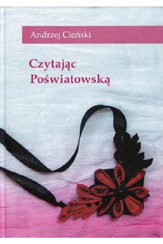 Okładka książki Czytając Poświatowską / Andrzej Cieński.