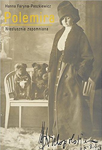 Okładka książki Polemira : niesłusznie zapomniana / Hanna Faryna-Paszkiewicz.