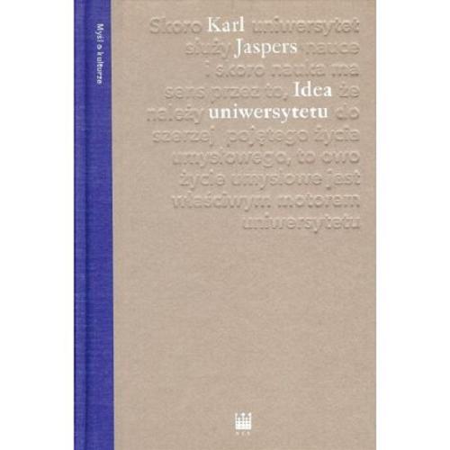 Okładka książki Idea uniwersytetu / Karl Jaspers ; przekład Wojciech Kunicki.