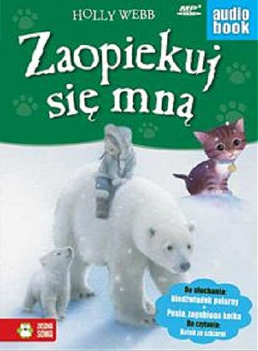 Okładka książki Pusia, zagubiona kotka ; [ Dokument dźwiękowy ] / Niedźwiadek polarny Holly Webb.