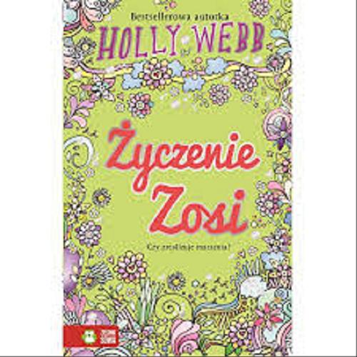 Okładka książki Życzenie Zosi / Holly Webb ; [przekład Patryk Dobrowolski].