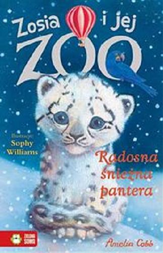 Okładka książki Radosna śnieżna pantera / Amelia Cobb ; ilustracje Sophy Williams ; przekład Jacek Drewnowski.