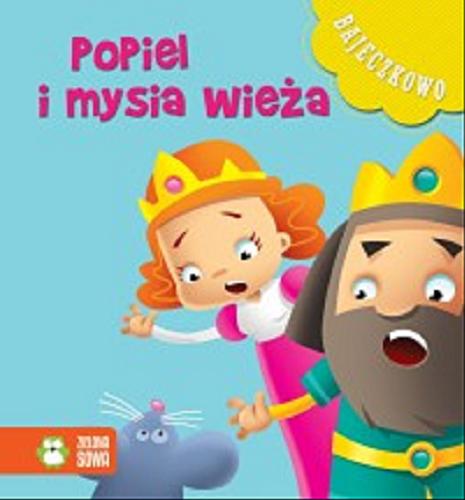 Okładka książki Popiel i mysia wieża / [oprac. Natalia Galuchowska ; il. Marcin Południak].