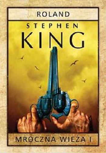 Okładka książki Roland [E-book] / Stephen King ; z angielskiego przełożył Andrzej Szulc.