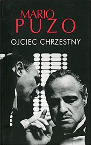 Okładka książki Ojciec Chrzestny / Mario Puzo ; z angielskiego przełożył Bronisław Zieliński.