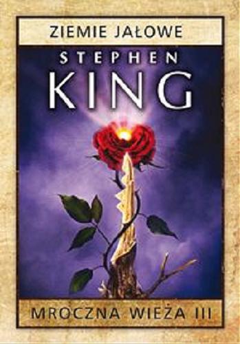 Okładka książki Ziemie jałowe / Stephen King ; z angielskiego przełożył Zbigniew A. Królicki.