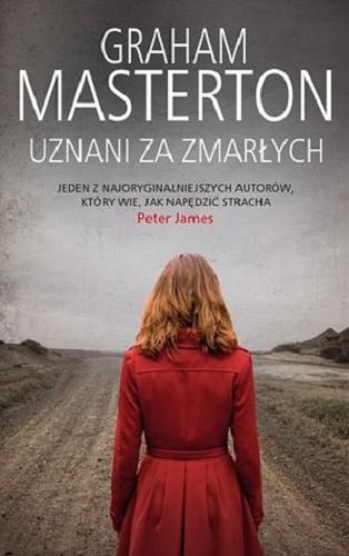 Okładka książki Uznani za zmarłych / Graham Masterton ; z angielskiego przełożył Krzysztof Bednarek.