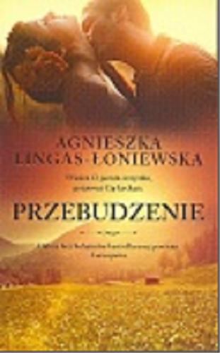 Okładka książki Przebudzenie / Agnieszka Lingas-Łoniewska.