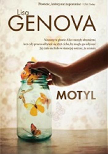 Okładka książki Motyl / Lisa Genova ; przełożył Łukasz Dunajski.