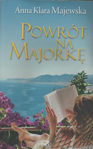Okładka książki Powrót na Majorkę / Anna Klara Majewska.