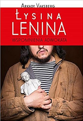 Okładka książki  Łysina Lenina : wspomnienia adwokata  1