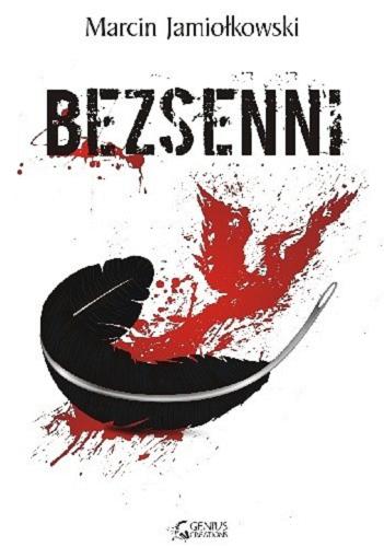 Okładka książki Bezsenni / Marcin Jamiołkowski.
