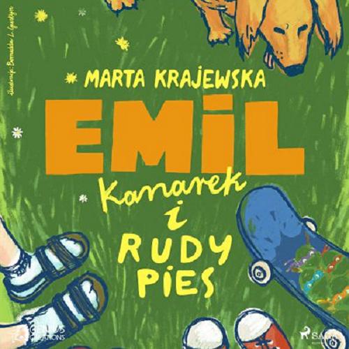 Okładka książki Emil, kanarek i rudy pies [E-audiobook] / Marta Krajewska.