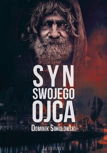 Okładka książki Syn swojego ojca / Dominik Sokołowski.