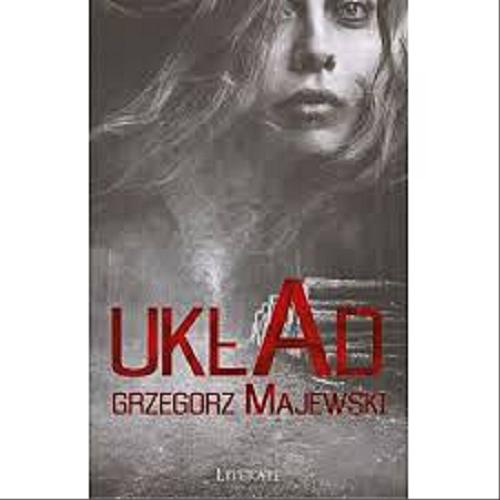 Okładka książki Układ / Grzegorz Majewski.