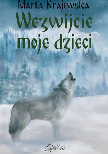 Okładka książki Wezwijcie moje dzieci / Marta Krajewska ; [ilustracje Bernadeta Leśniowska-Gustyn].