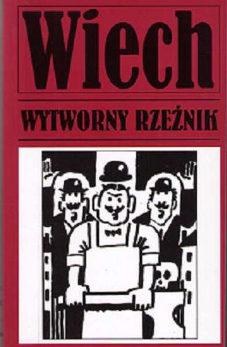 Okładka książki Wytworny rzeźnik czyli Opowiadania sądowe / Wiech Stefan Wiechecki ; zebr. i oprac. Robert Stiller.