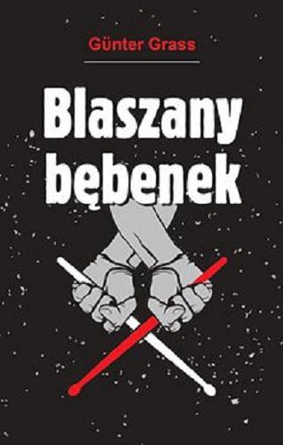 Okładka książki Blaszany bębenek / Günter Grass ; przekład Sławomir Błaut.