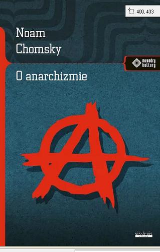Okładka książki O anarchizmie / Noam Chomsky ; przekład: Stefan Baranowski.