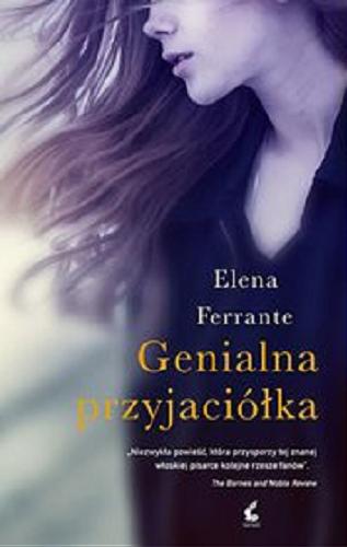 Okładka książki Genialna przyjaciółka [E-book] / Elena Ferrante ; z języka włoskiego przełożyła Alina Pawłowska-Zampino.