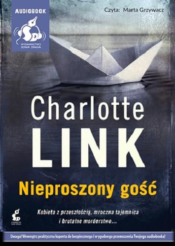 Okładka książki Nieproszony gość [E-audiobook] / Charlotte Link ; z niem. przeł. Dariusz Guzik.