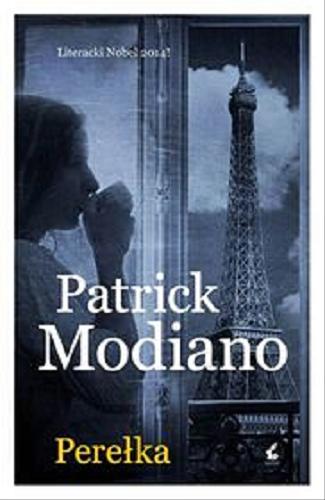 Okładka książki Perełka / Patrick Modiano ; z języka francuskiego przełożyła Bożena Sęk.