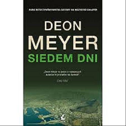 Okładka książki Siedem dni / Deon Meyer ; z języka angielskiego przełożył Robert J. Szmidt.